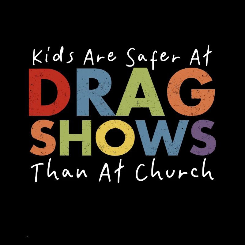 Kinder sind bei Drag-Shows sicherer als in der Kirche