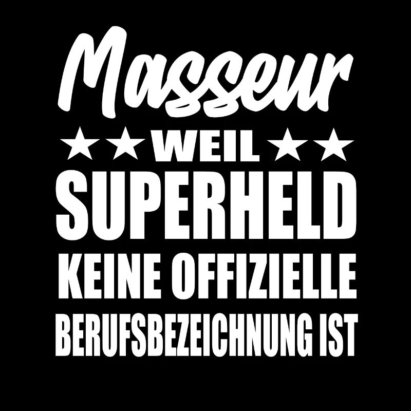 Masseur Superheld Spruch