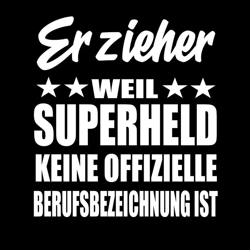 Erzieher Superheld Spruch
