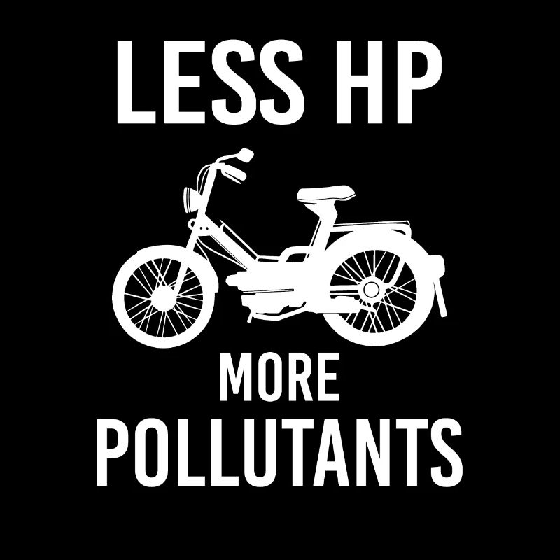 Moped Nostalgia Gift Less Hp More Pollutants