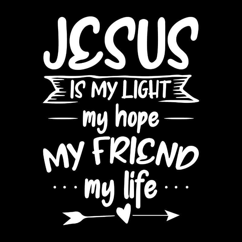 Jesus is my light, my hope, more Christian