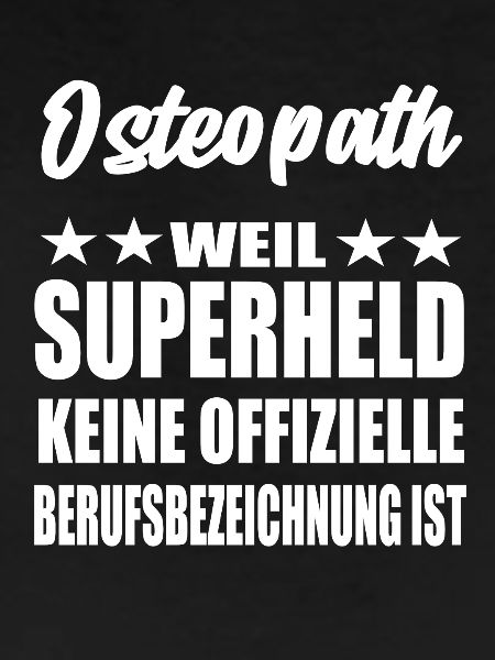 Osteopath Superheld Spruch