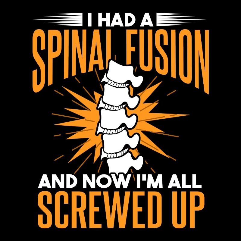 Ich hatte eine Wirbelsäulenfusion