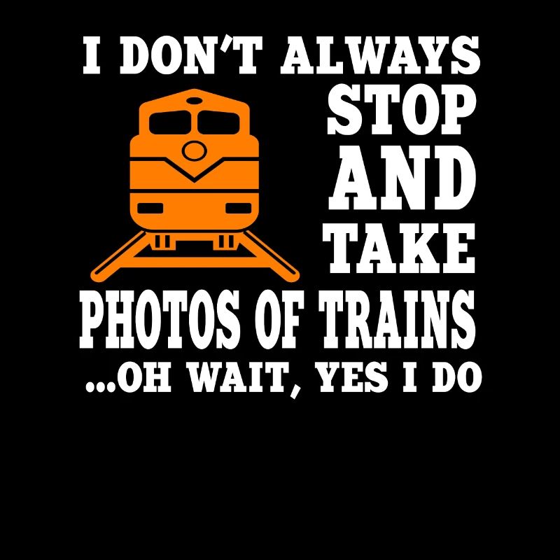 Lustiger Eisenbahnfotograf Spruch
