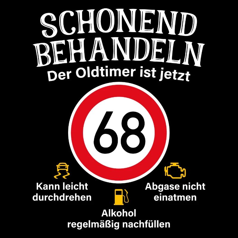 68. Geburtstag Schonend Behandeln Oldtimer Ist 68