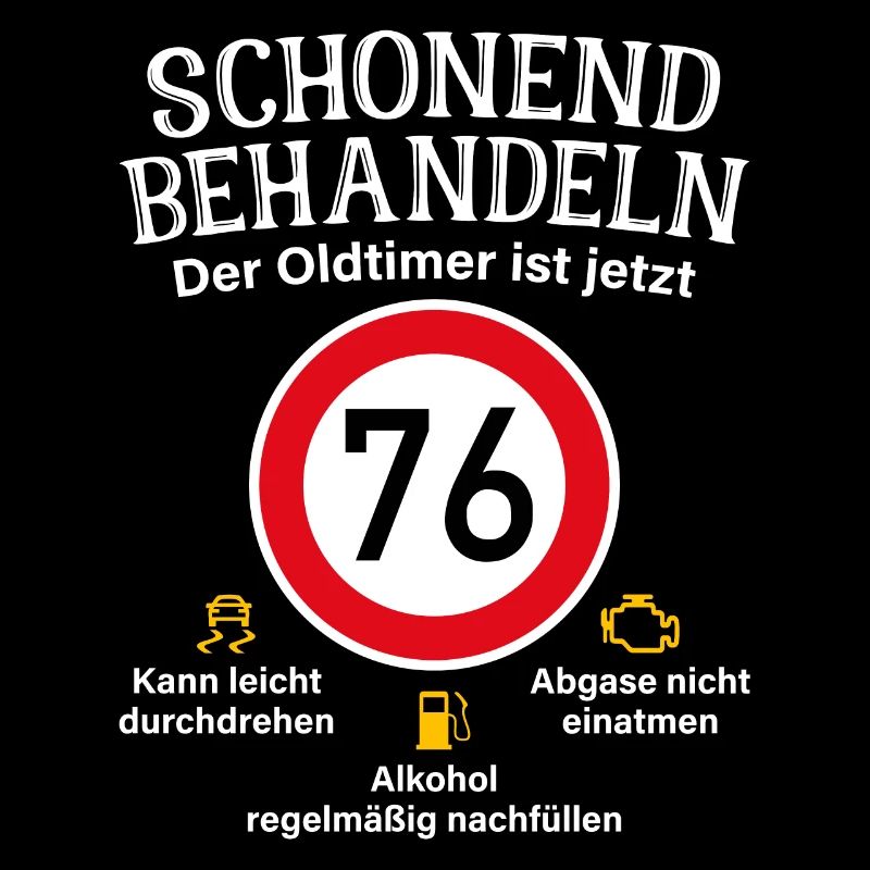 76. Geburtstag Schonend Behandeln Oldtimer Ist 76