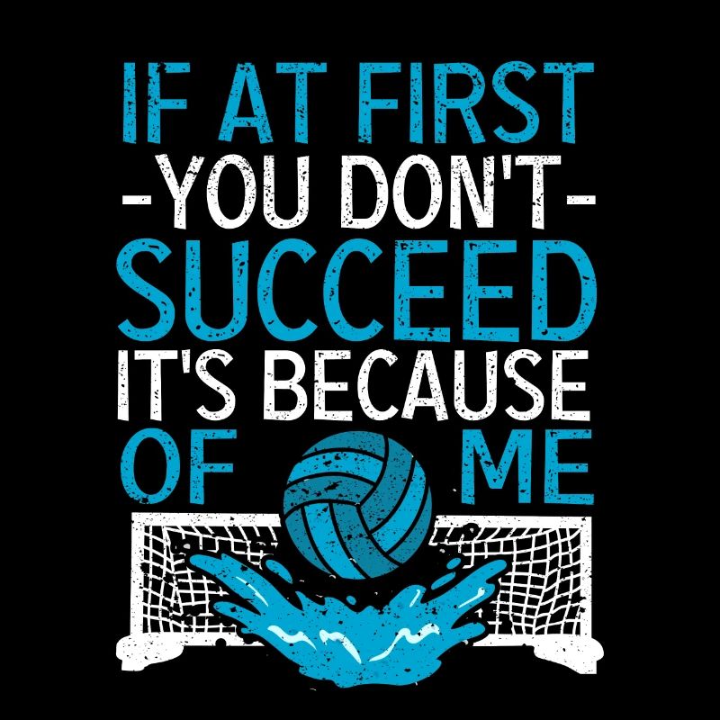 If you don't succeed at first, that's because