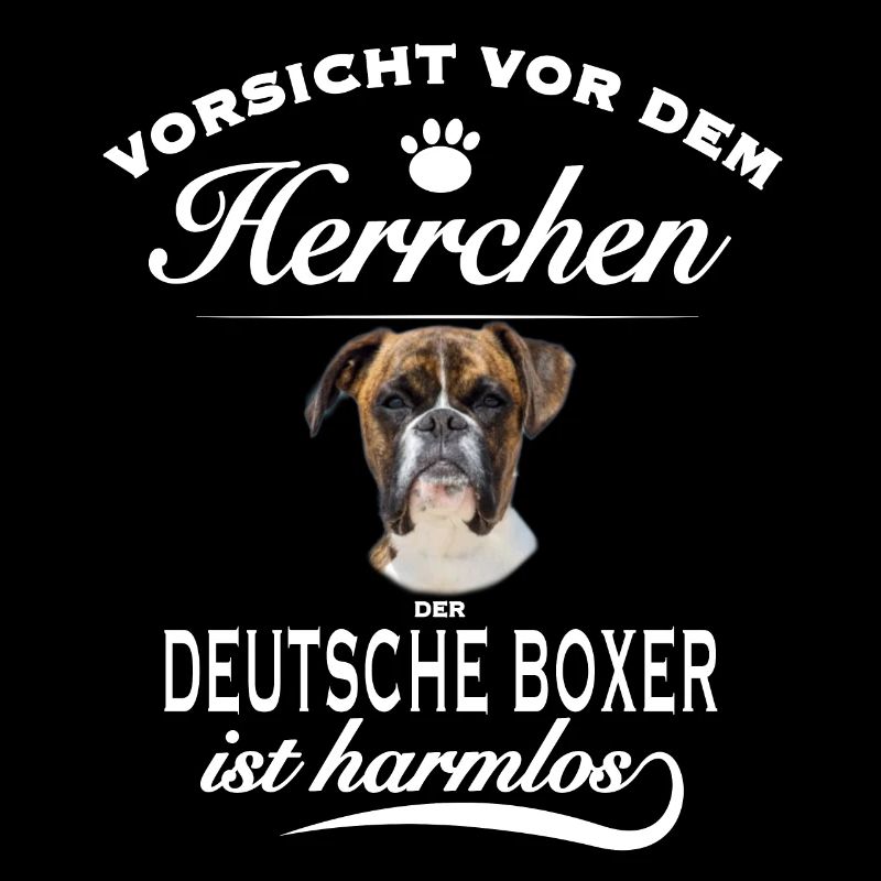 Vorsicht vor dem Herrchen - Deutscher Boxer