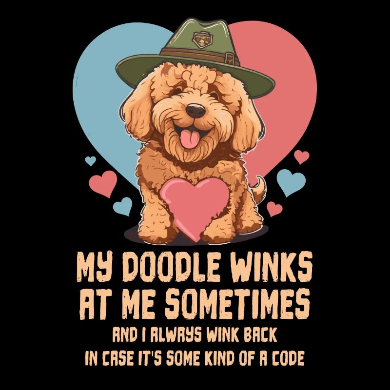 My Doodle Winks At Me Sometimes Goldendoodle Dad