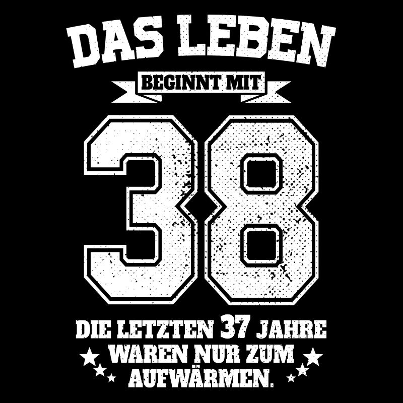38. Geburtstag Geschenk Das Leben Beginnt Mit 38