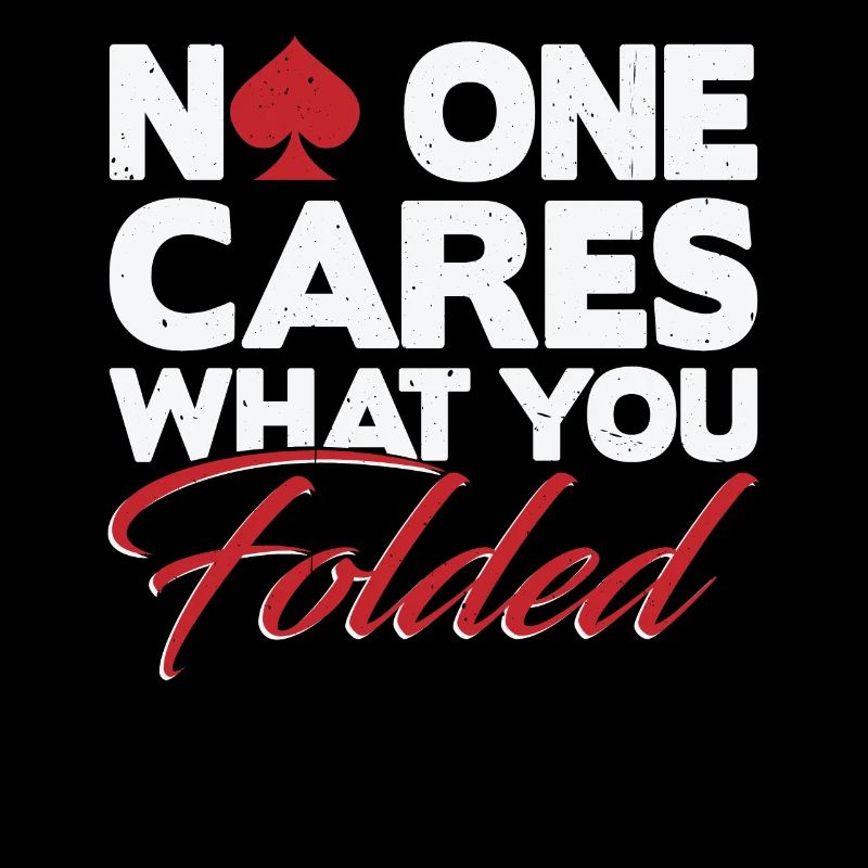 No One Cares What You Folded