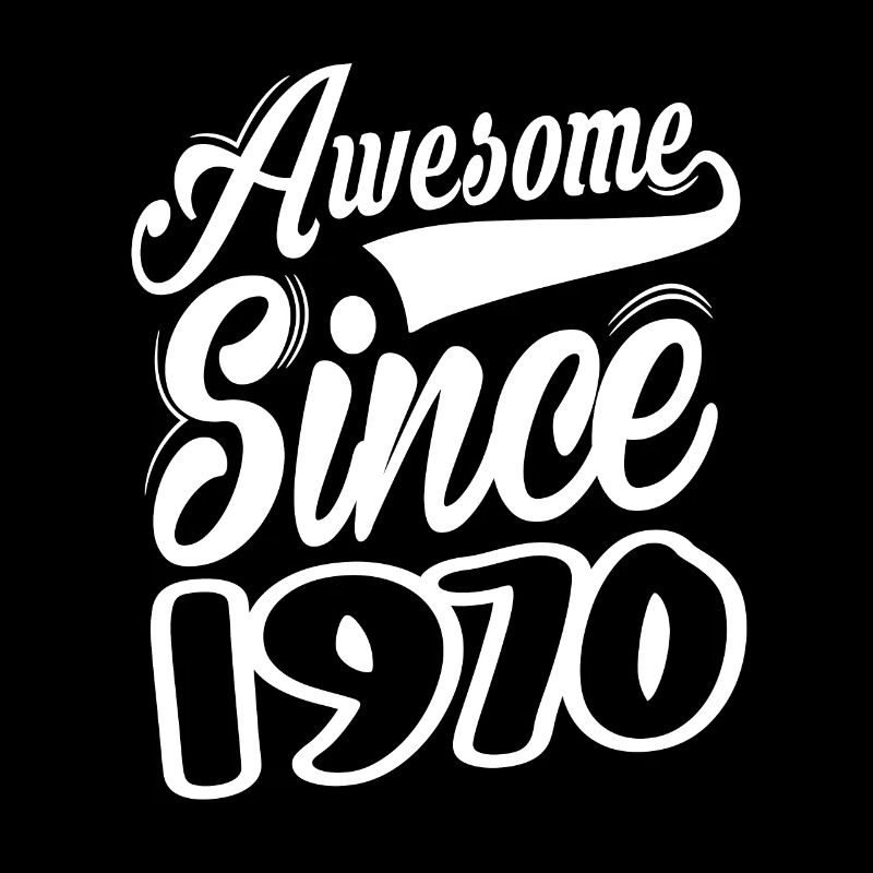 Awesome Since 1970