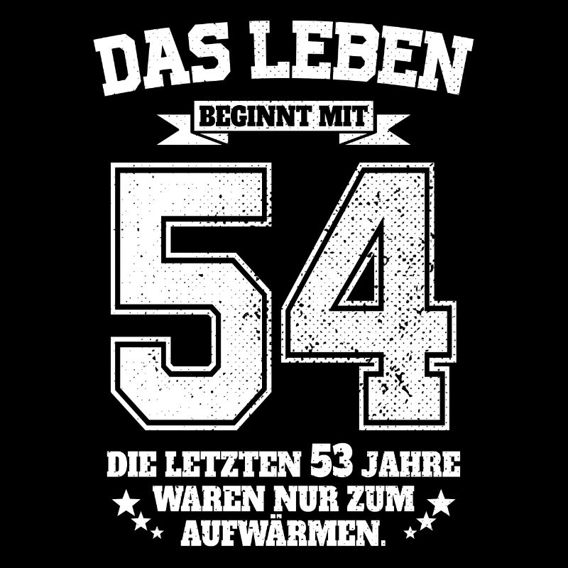 54. Geburtstag Geschenk Das Leben Beginnt Mit 54