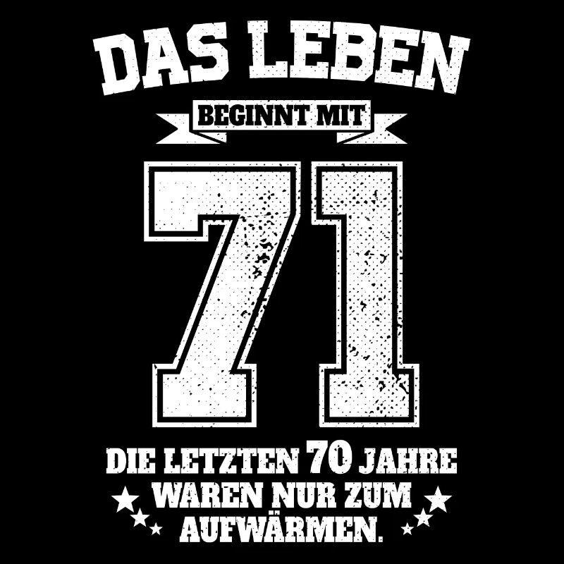 71. Geburtstag Geschenk Das Leben Beginnt Mit 71