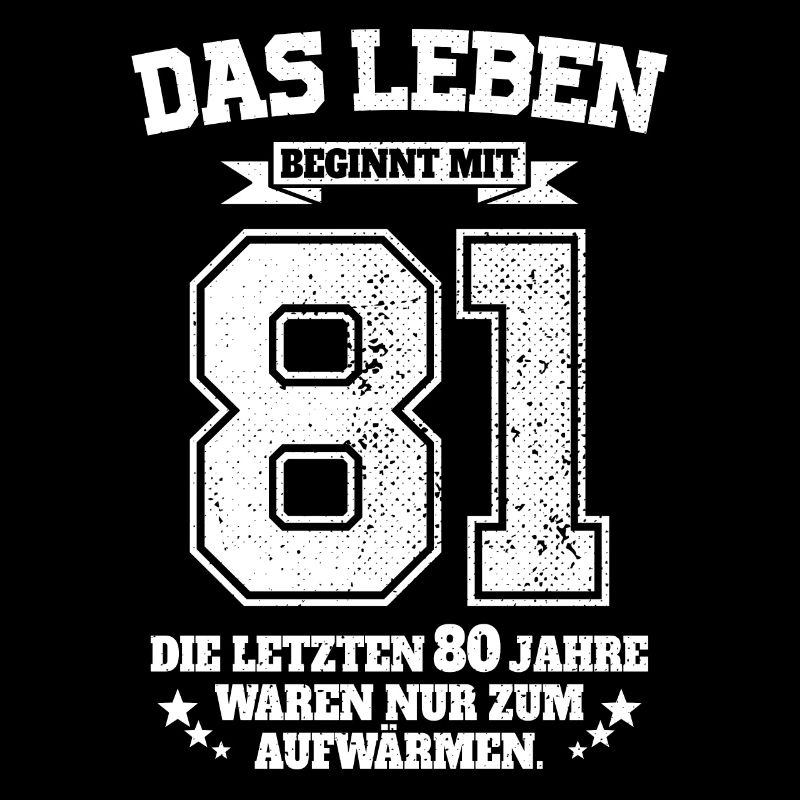 81. Geburtstag Geschenk Das Leben Beginnt Mit 81