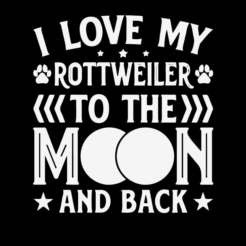 J’aime mon Rottweiler à la lune et retour
