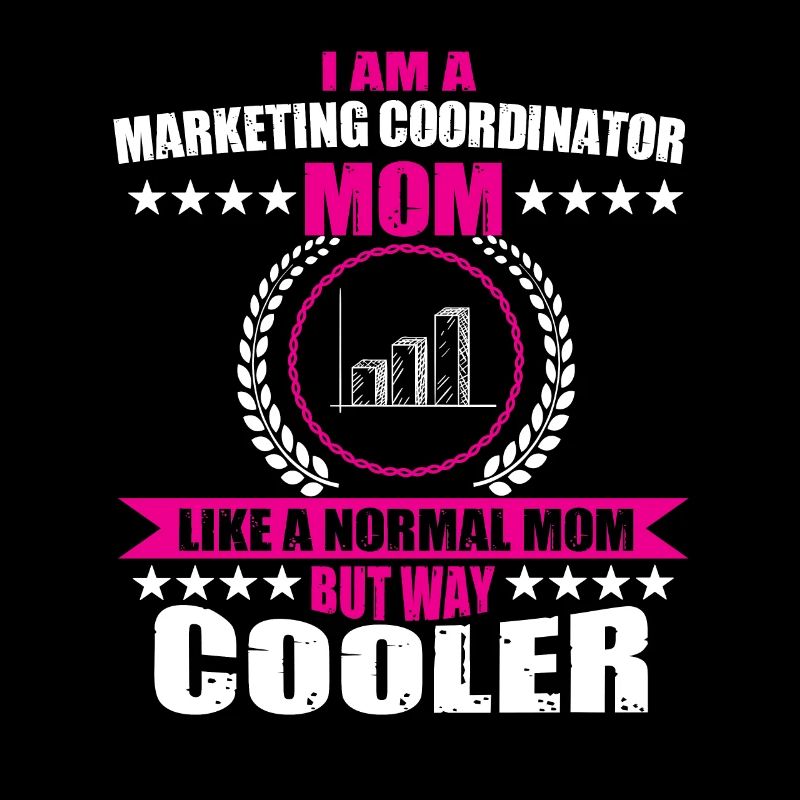 Funny Marketing Coordinator Mom