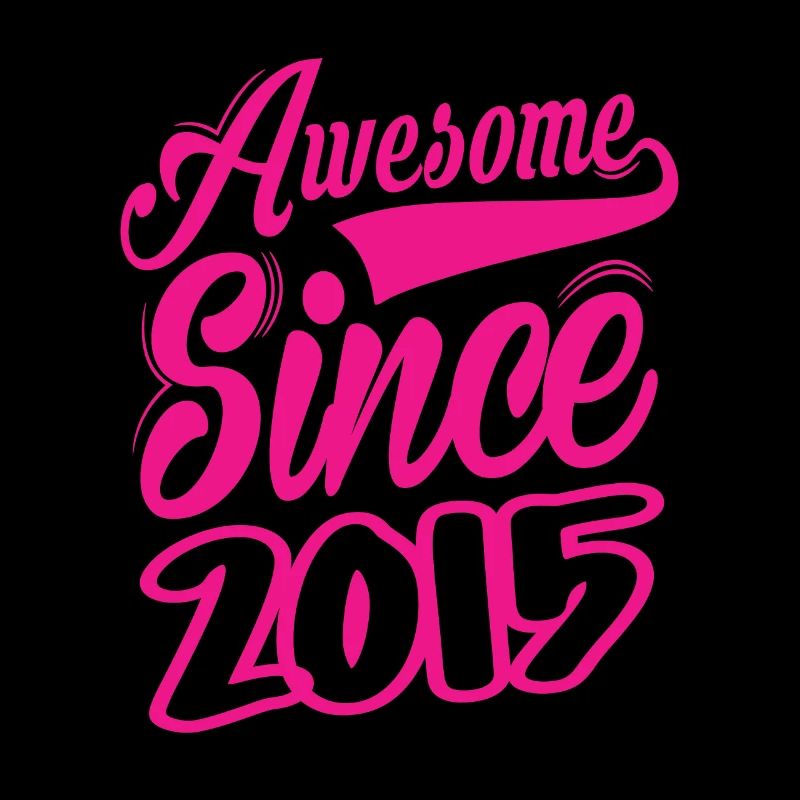 Awesome Since 2015