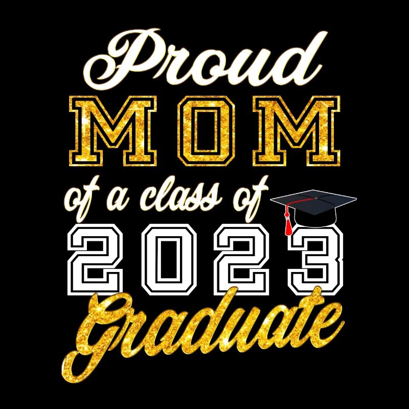 Abschluss 2023 - Stolze Mutter eines Jahrgangs 2023