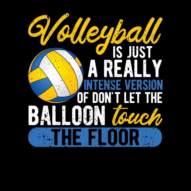 Volleyball is just a really intense version
