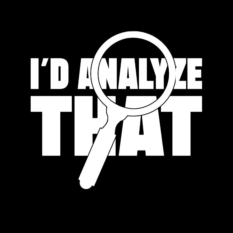 I d Analyze That Analyst Crime Lab Gift