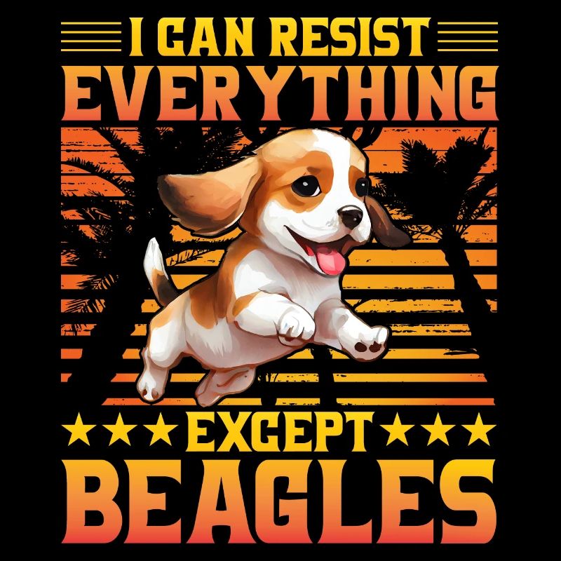 I can resist everything except Beagles
