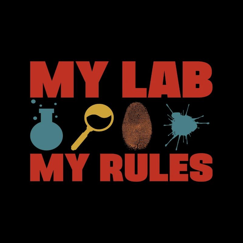 My Lab My Rules forensic science teacher gift idea