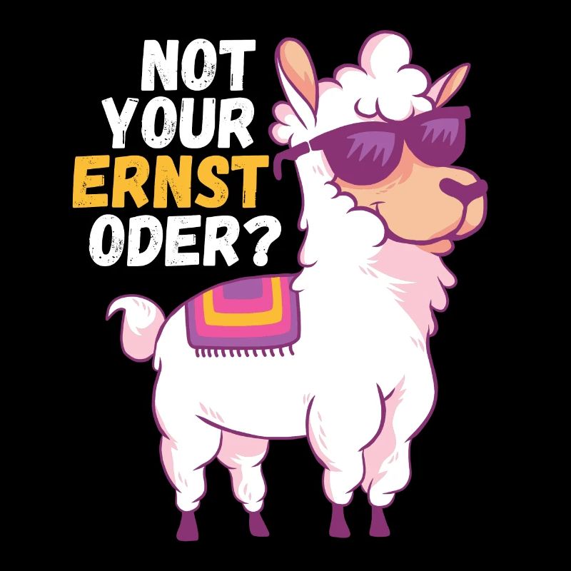 Not Your Ernst Oder Lama