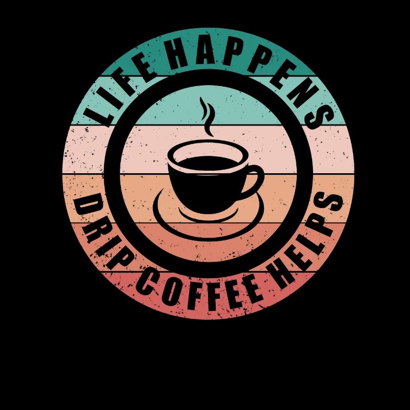 Life Happens Filterkaffee Hilft