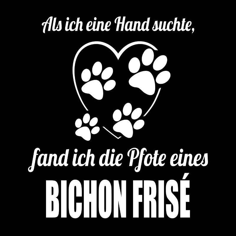 Hand & Pfote - Spruch - Bichon Frisé
