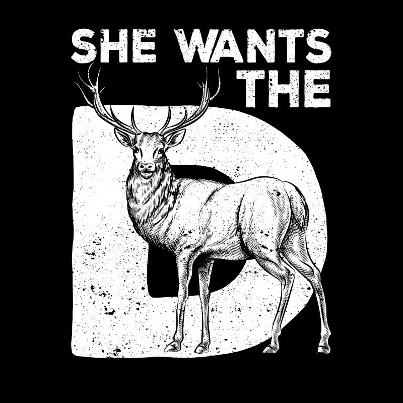 Sie will das D Hirschjagd lustig Jäger sarkastisch