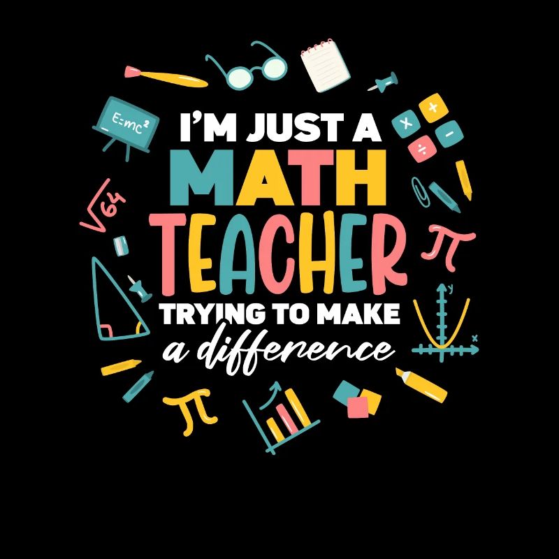 I'm A Math Teacher Trying to Make A Difference