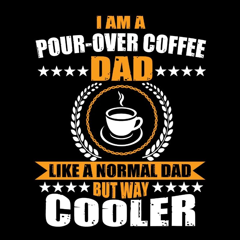 Hand Filtered Coffee Daddy Gift