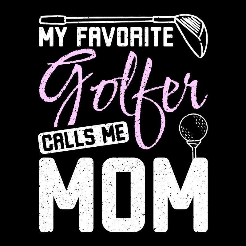 Mon golfeur préféré m’appelle maman golfeuse mère