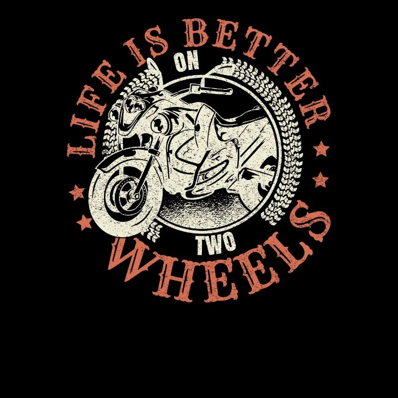 Life Is Better On Two Wheels