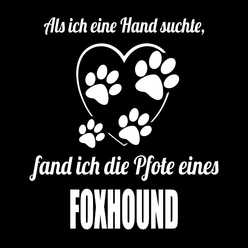 Hand & Pfote - Spruch - Foxhound