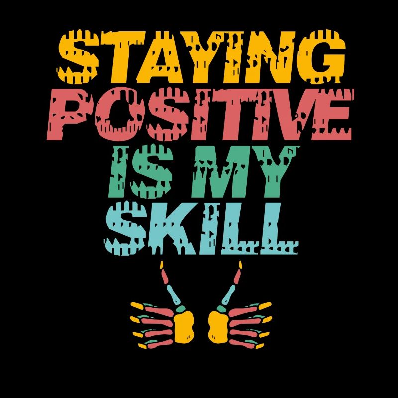 Rester positif est ma compétence