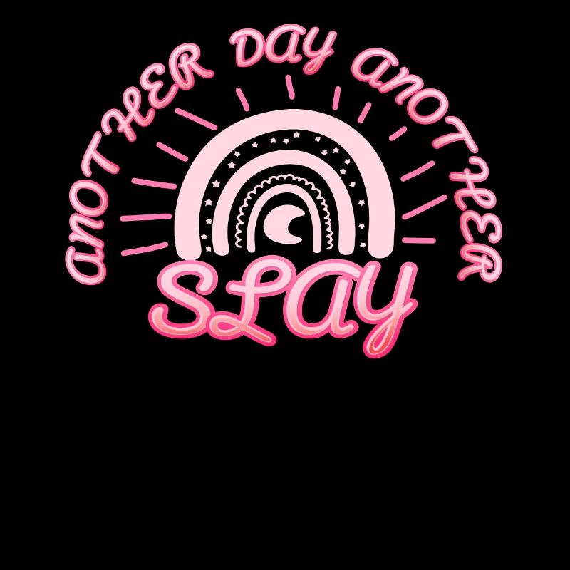 Another Day Another Slay Motivational