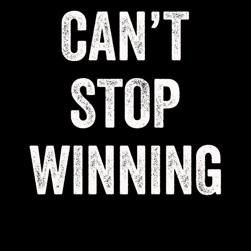 Can't Stop Winning