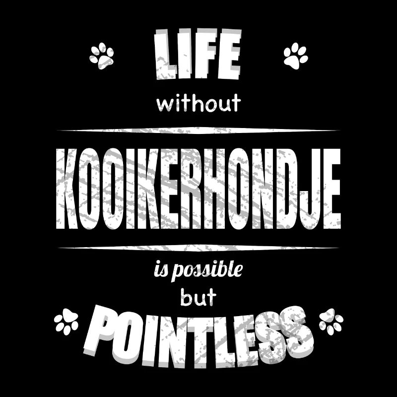 Life is possible but pointless - Kooikerhondje