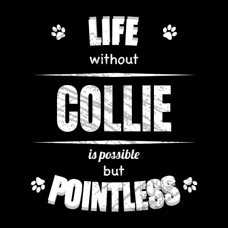 Life is possible but pointless - Collie