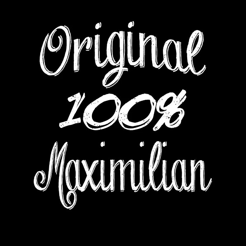 Original 100% Maximilian