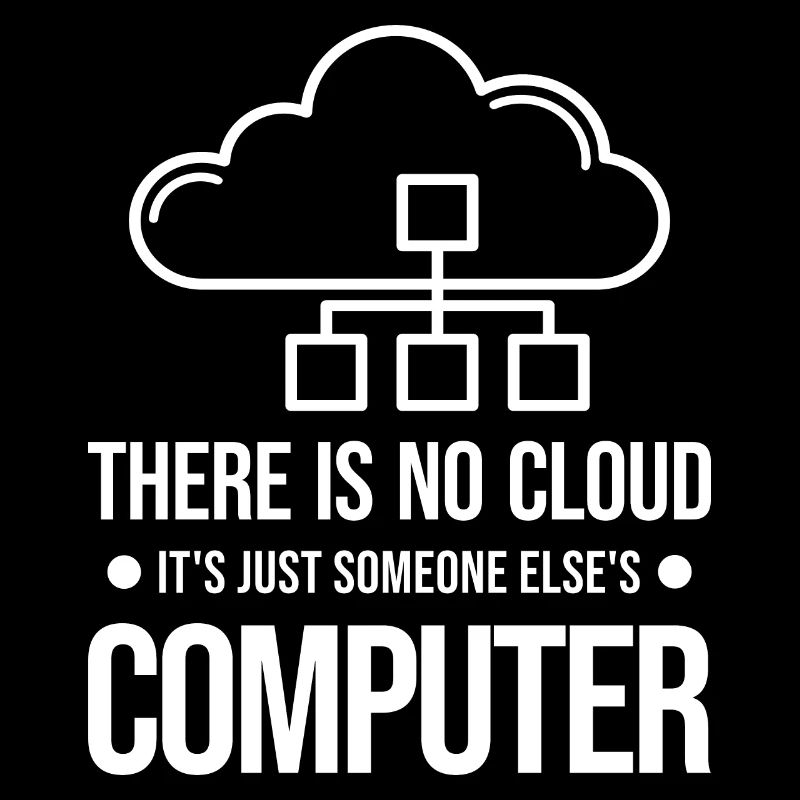 Il n’y a pas de nuage, c’est juste celui de quelqu’un d’autre