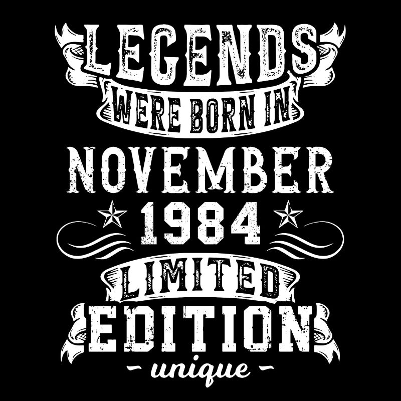 Geburtstag November 1984 Jahr Limited Edition