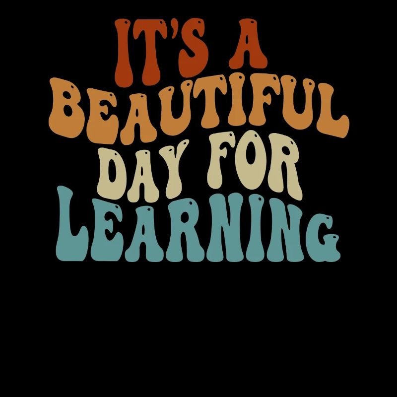 It's A Beautiful Day For Learning