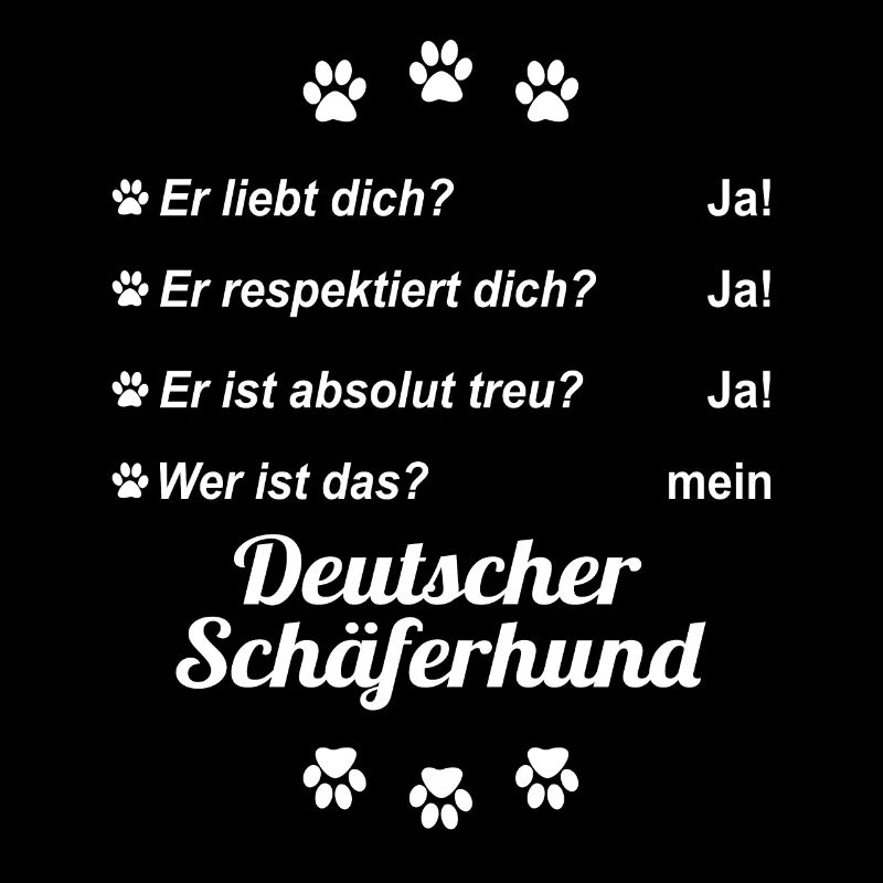 Er liebt Dich. Wer ist das? Deutscher Schäferhund
