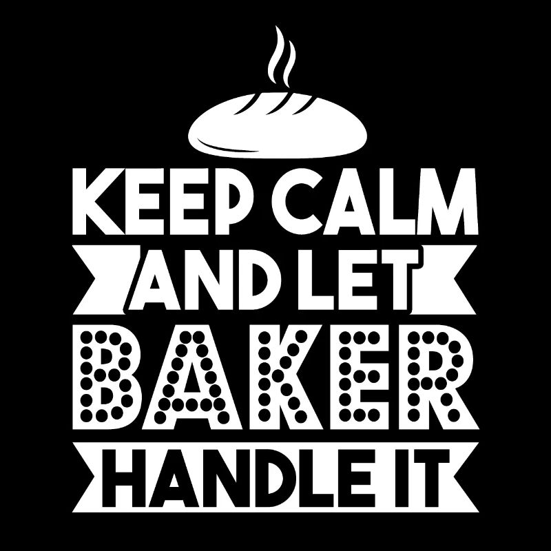 Baker Let The Baker Handle It