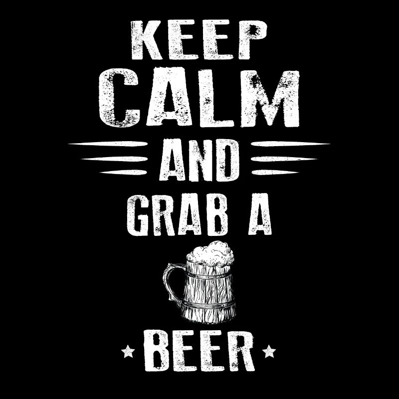 KEEP CALM AND GRAB A BEER