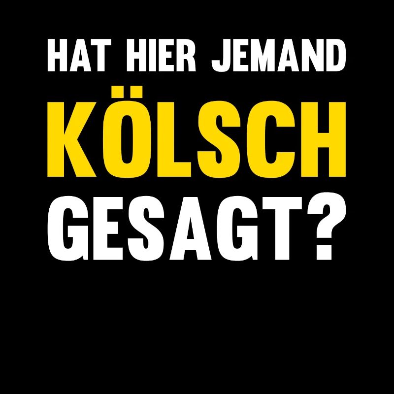 Hat Hier Jemand Kölsch Gesagt Kölner Karneval Köln