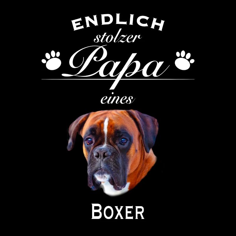 Endlich stolzer Papa - Boxer